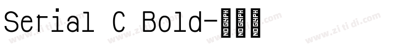 Serial C Bold字体转换